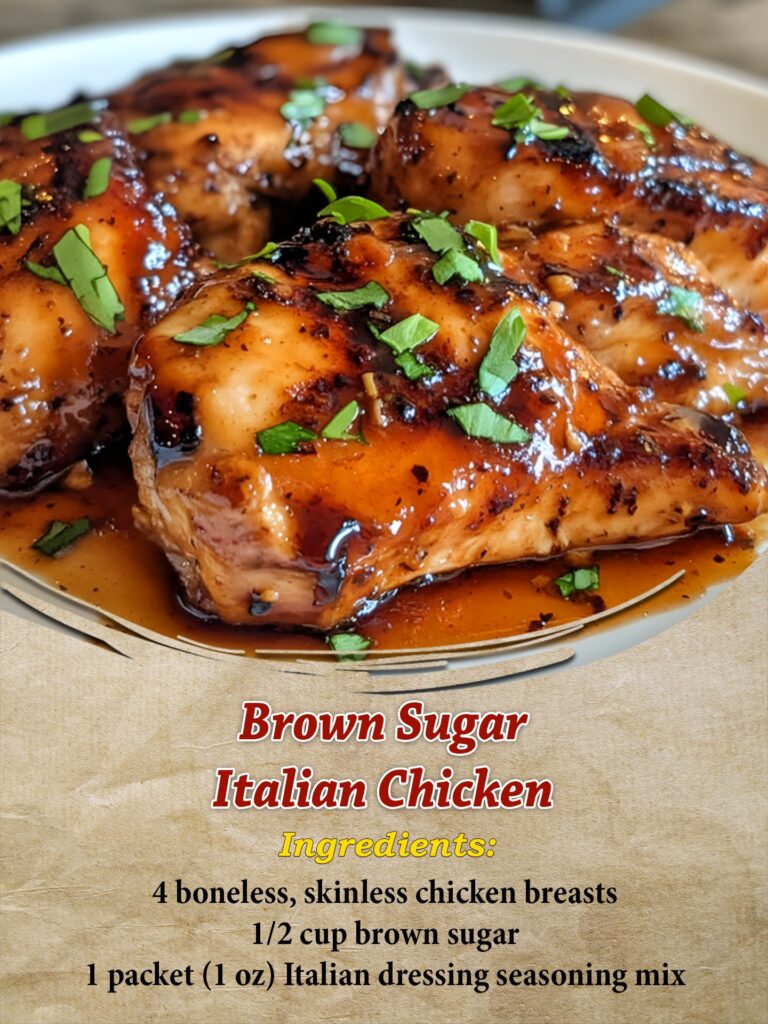 Brown Sugar Italian Chicken